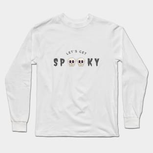 HALLOWEEN DAY let's get spooky ART AND ILLUSTRATIONS Long Sleeve T-Shirt